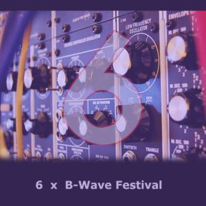 cover 6 years B-wave festival